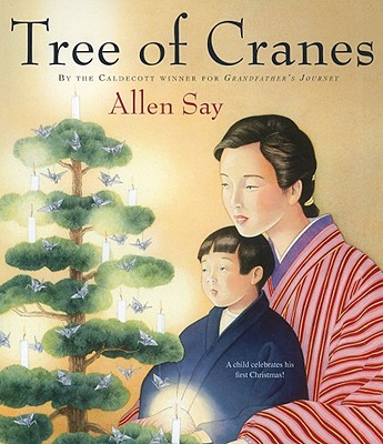 Tree of Cranes - Allen Say