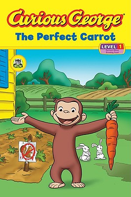 Curious George: The Perfect Carrot - H. A. Rey