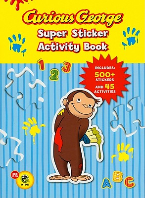 Curious George Super Sticker Activity Book (Cgtv) [With 500 Stickers] - H. A. Rey