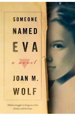 Coperta cărții 'Someone Named Eva - Joan M. Wolf'