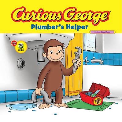 Curious George Plumber's Helper - H. A. Rey