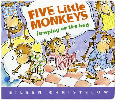 Five Little Monkeys Jumping on the Bed - Eileen Christelow