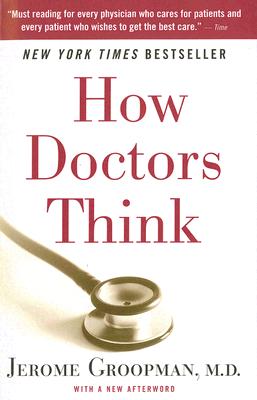How Doctors Think - Jerome Groopman