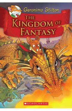 Geronimo Stilton and the Kingdom of Fantasy #1: The Kingdom of Fantasy - Geronimo Stilton