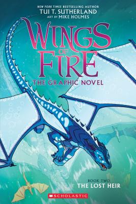 The Lost Heir (Wings of Fire Graphic Novel 2) - Tui T. Sutherland