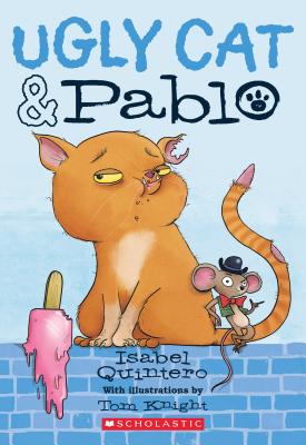 Ugly Cat & Pablo - Isabel Quintero