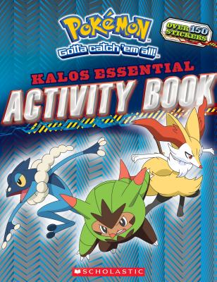 Pokemon: Kalos Essential Activity Book (Pokemon) - Scholastic