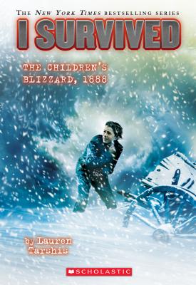 I Survived the Children's Blizzard, 1888 (I Survived #16), Volume 16 - Lauren Tarshis