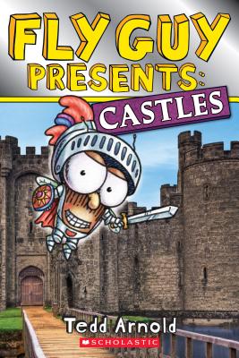 Fly Guy Presents: Castles - Tedd Arnold