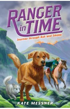 Journey Through Ash and Smoke - Kate Messner