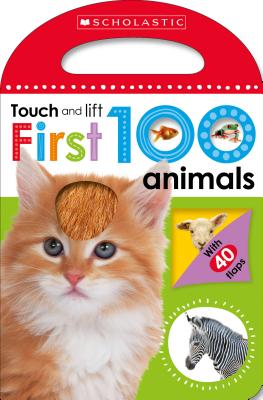 First 100 Animals: Scholastic Early Learners (Touch and Lift) - Scholastic