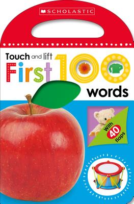 First 100 Words: Scholastic Early Learners (Touch and Lift) - Scholastic
