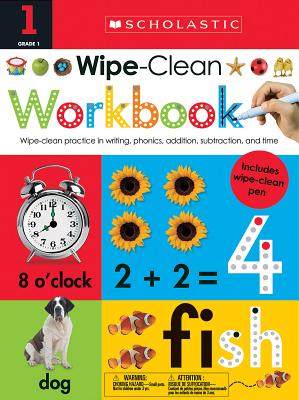 First Grade Wipe-Clean Workbook: Scholastic Early Learners (Wipe-Clean) - Scholastic