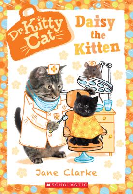 Daisy the Kitten (Dr. Kittycat #3) - Jane Clarke