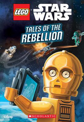 Tales of the Rebellion (Lego Star Wars: Chapter Book) - Ace Landers