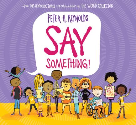 Say Something! - Peter H. Reynolds