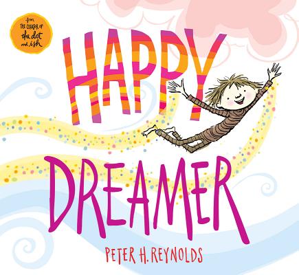 Happy Dreamer - Peter H. Reynolds