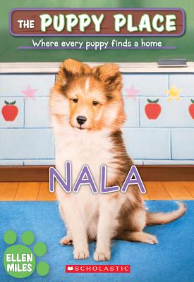 Nala (the Puppy Place #41), Volume 41 - Ellen Miles