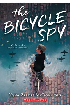 The Bicycle Spy - Yona Zeldis Mcdonough