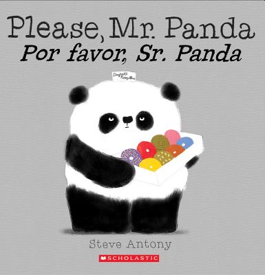 Please, Mr. Panda / Por Favor, Sr. Panda (Bilingual) - Steve Antony