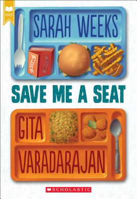 Save Me a Seat (Scholastic Gold) - Sarah Weeks