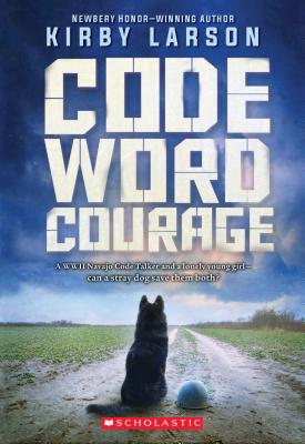 Code Word Courage - Kirby Larson
