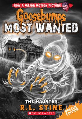 The Haunter (Goosebumps Most Wanted Special Edition #4) - R. L. Stine