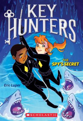 The Spy's Secret (Key Hunters #2), Volume 2 - Eric Luper