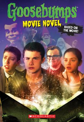 Goosebumps the Movie: The Movie Novel - R. L. Stine