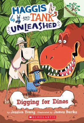 Digging for Dinos: A Branches Book (Haggis and Tank Unleashed #2), Volume 2 - Jessica Young