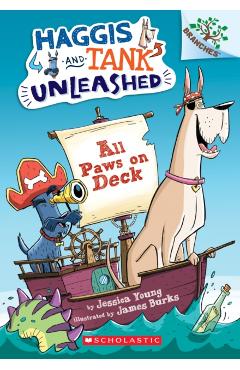 All Paws on Deck: A Branches Book (Haggis and Tank Unleashed #1), Volume 1: A Branches Book - Jessica Young