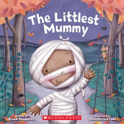 The Littlest Mummy - Brandi Dougherty