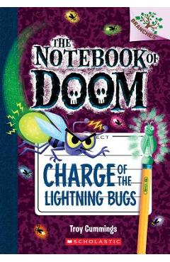 Coperta cărții 'Charge of the Lightning Bugs: A Branches Book (the Notebook of Doom #8), Volume 8 - Troy Cummings'