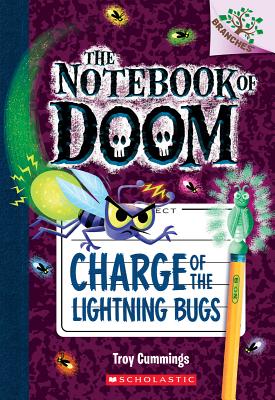 Charge of the Lightning Bugs: A Branches Book (the Notebook of Doom #8), Volume 8 - Troy Cummings