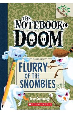 Flurry of the Snombies: A Branches Book (the Notebook of Doom #7), Volume 7 - Troy Cummings