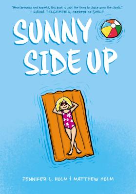 Sunny Side Up - Jennifer L. Holm