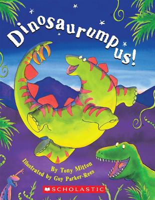 Dinosaurumpus! - Tony Mitton