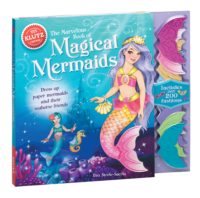 Marvelous Bk of Magical Mermai: Dress Up Paper Mermaids and Their Friends - Klutz