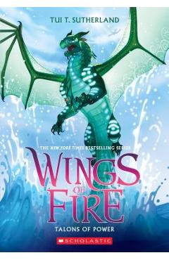 Poza produsului Talons of Power (Wings of Fire, Book 9), Volume 9 - Tui T. Sutherland