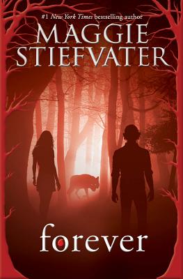 Forever (Shiver, Book 3), Volume 3 - Maggie Stiefvater