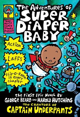 The Adventures of Super Diaper Baby - Dav Pilkey