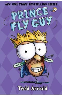 Prince Fly Guy - Tedd Arnold