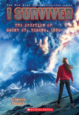 I Survived the Eruption of Mount St. Helens, 1980 (I Survived #14), Volume 14 - Lauren Tarshis