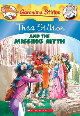 Thea Stilton and the Missing Myth (Thea Stilton #20), Volume 20: A Geronimo Stilton Adventure - Thea Stilton