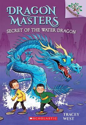 Secret of the Water Dragon: A Branches Book (Dragon Masters #3), Volume 3 - Tracey West