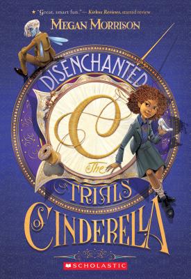 Disenchanted: The Trials of Cinderella (Tyme #2) - Megan Morrison