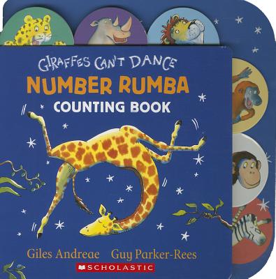 Giraffes Can't Dance: Number Rumba Counting Book - Giles Andreae