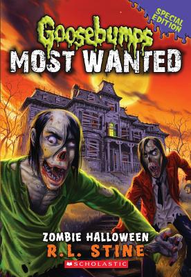 Zombie Halloween (Goosebumps Most Wanted Special Edition #1) - R. L. Stine