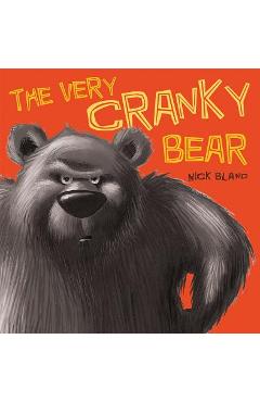 Poza produsului The Very Cranky Bear - Nick Bland