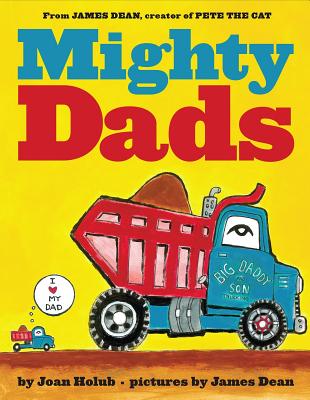 Mighty Dads - Joan Holub